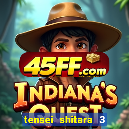 tensei shitara 3 temporada dublado